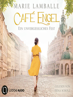 cover image of Ein unvergessliches Fest--Café-Engel, Teil 6 (Gekürzt)